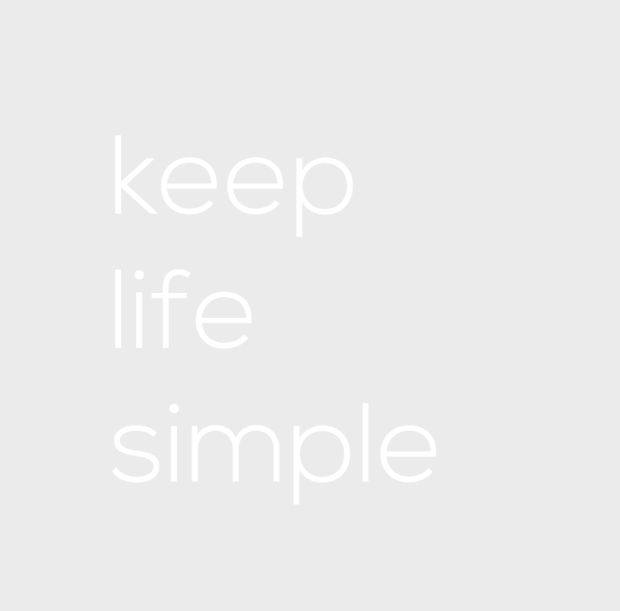 keep life simple